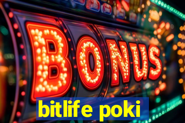 bitlife poki